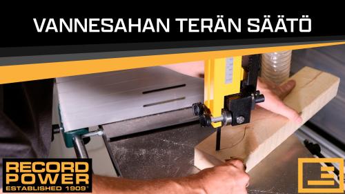 VIDEO: Record Sabre 350 ja 450 - vannesahan terän säätö - by Craig Heffren